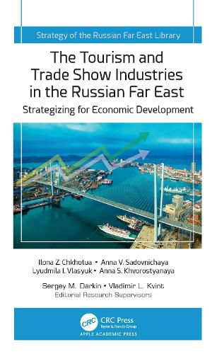 Cover image for The Tourism and Trade Show Industries in the Russian Far East