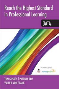 Cover image for Reach the Highest Standard in Professional Learning: Data