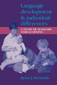 Cover image for Language Development and Individual Differences: A Study of Auxiliary Verb Learning