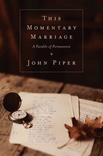 Cover image for This Momentary Marriage: A Parable of Permanence