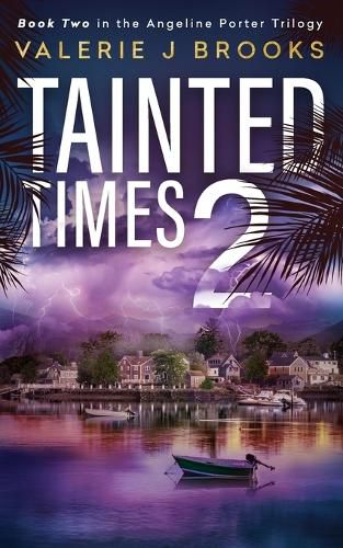 Cover image for Tainted Times 2: Novel two in the Angeline Porter Trilogy