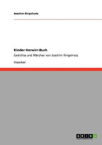 Cover image for Kinder-Verwirr-Buch: Gedichte und Marchen von Joachim Ringelnatz