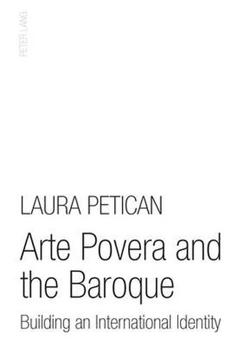 Cover image for Arte Povera and the Baroque: Building an International Identity