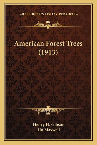 American Forest Trees (1913)