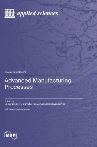 Advanced Manufacturing Processes