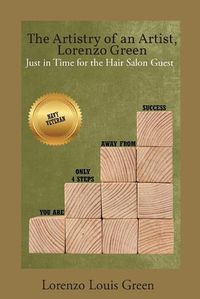 Cover image for The Artistry of an Artist, Lorenzo Green: Just in Time for the Hair Salon Guest