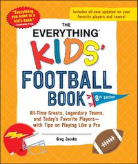 Cover image for The Everything Kids' Football Book, 8th Edition