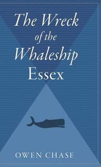 Cover image for The Wreck of the Whaleship Essex