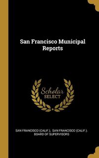 Cover image for San Francisco Municipal Reports