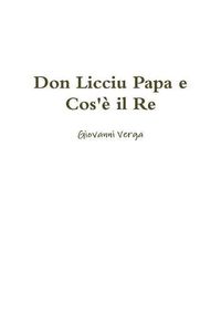 Cover image for Don Licciu Papa e Cos'e il Re