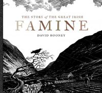 Cover image for The Story of the Great Irish Famine