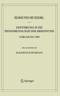 Cover image for Einfuhrung in die Phanomenologie der Erkenntnis. Vorlesung 1909