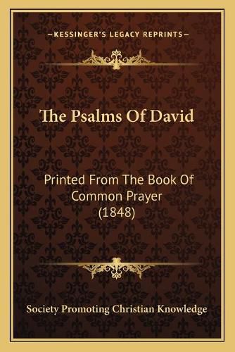 The Psalms of David: Printed from the Book of Common Prayer (1848)