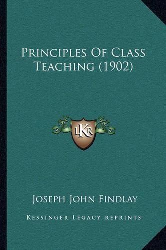 Principles of Class Teaching (1902)