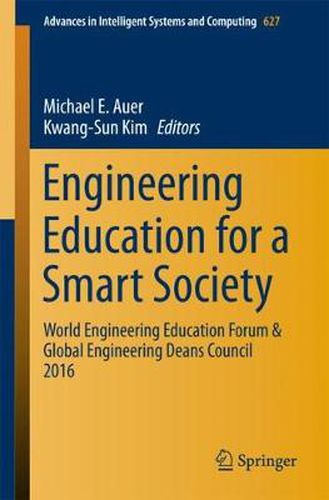 Cover image for Engineering Education for a Smart Society: World Engineering Education Forum & Global Engineering Deans Council 2016