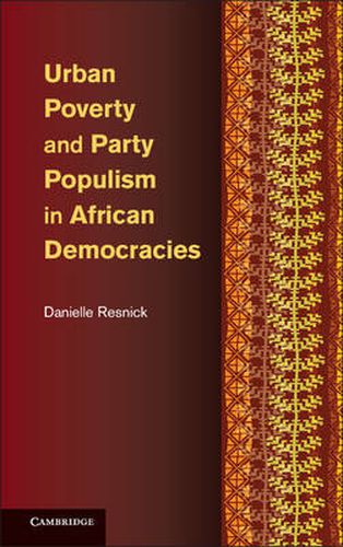 Cover image for Urban Poverty and Party Populism in African Democracies