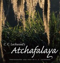 Cover image for C. C. Lockwood's Atchafalaya