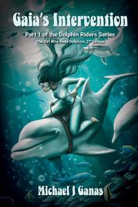 Cover image for Gaia's Intervention - Part One of the Dolphin Riders Series