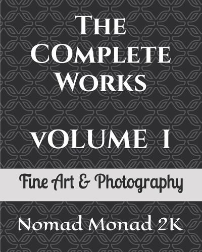 Cover image for The Complete Works of Nomad Monad 2K