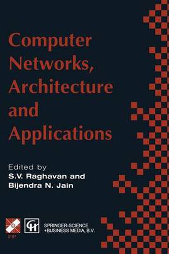 Cover image for Computer Networks, Architecture and Applications: Proceedings of the IFIP TC6 conference 1994