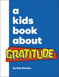 Cover image for A Kids Book About Gratitude