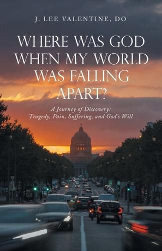 Cover image for Where Was God When My World Was Falling Apart?