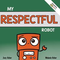 Cover image for My Respectful Robot