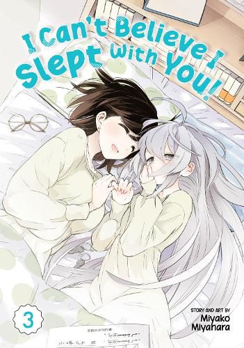 Cover image for I Can't Believe I Slept With You! Vol. 3