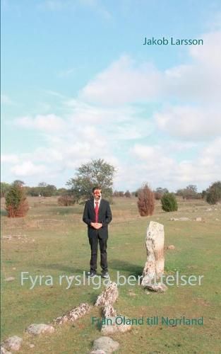 Cover image for Fyra rysliga berattelser: Fran OEland till Norrland