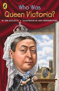 Cover image for Who Was Queen Victoria?
