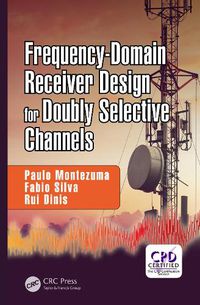 Cover image for Frequency-Domain Receiver Design for Doubly Selective Channels