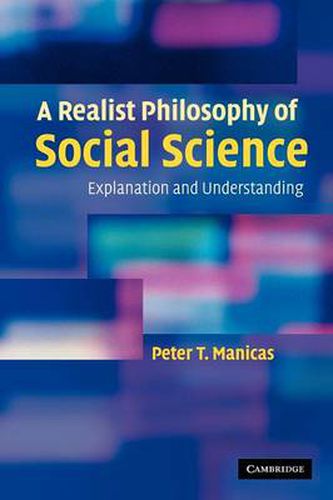 Cover image for A Realist Philosophy of Social Science: Explanation and Understanding