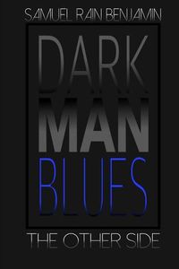 Cover image for Dark Man Blues: The Other Side