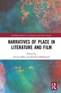 Cover image for Narratives of Place in Literature and Film