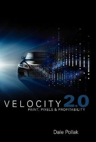 Cover image for Velocity 2.0: Paint, Pixels and Profitability