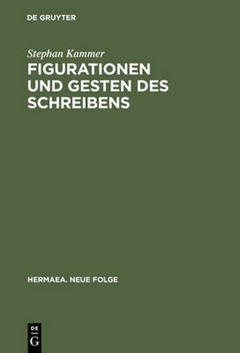 Cover image for Figurationen und Gesten des Schreibens