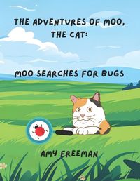 Cover image for The Adventures of Moo, The Cat