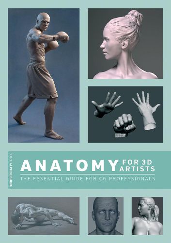 Cover image for Anatomy for 3D Artists: The Essential Guide for CG Professionals