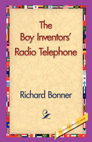 The Boy Inventors' Radio Telephone