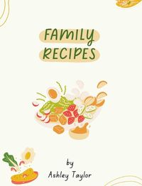 Cover image for Taylor Family Cookbook - Hard Cover