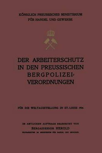 Cover image for Der Arbeiterschutz in Den Preussischen Bergpolizeiverordnungen