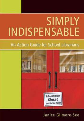 Cover image for Simply Indispensable: An Action Guide for School Librarians