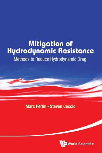 Cover image for Mitigation Of Hydrodynamic Resistance: Methods To Reduce Hydrodynamic Drag