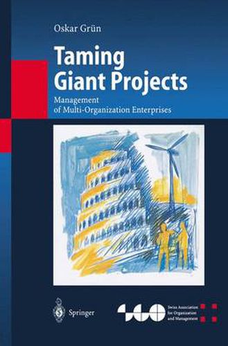 Cover image for Taming Giant Projects: Management of Multi-Organization Enterprises