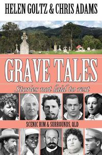 Cover image for Grave Tales: Scenic Rim & surrounds, Qld