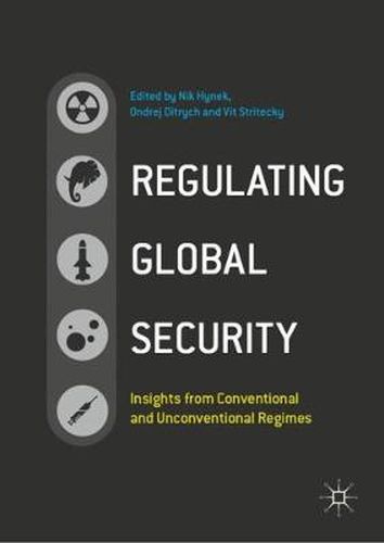 Cover image for Regulating Global Security: Insights from Conventional and Unconventional Regimes