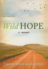 Cover image for Wild Hope: A Memoir