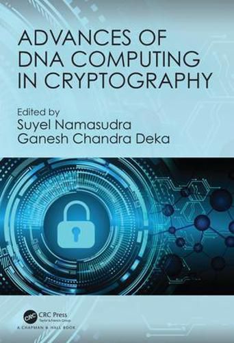 Cover image for Advances of DNA Computing in Cryptography