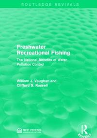 Cover image for Freshwater Recreational Fishing: The National Benefits of Water Pollution Control