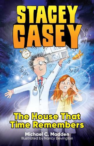 Cover image for Stacey Casey and the House that Time Remembers